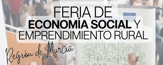 Cartel de Feria de economía social y emprendimiento rural de la Región de Murcia